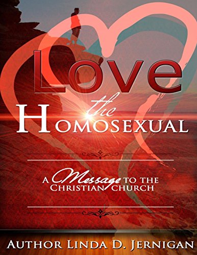 Beispielbild fr Love the Homosexual: A Message to the Christian Church zum Verkauf von Save With Sam