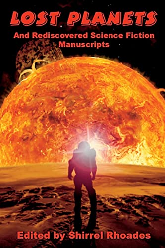 9781514337059: Lost Planets And Rediscovered Science Fiction Manuscripts: Illustrated