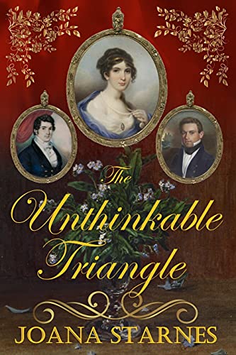 Stock image for The Unthinkable Triangle: ~ A Pride and Prejudice Variation ~ for sale by Read&Dream