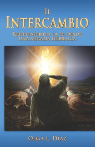 Stock image for El intercambio: Redefiniendo la fe desde una mirada hebraica (Spanish Edition) for sale by Redux Books