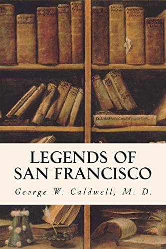 Beispielbild fr Legends of San Francisco zum Verkauf von Lucky's Textbooks
