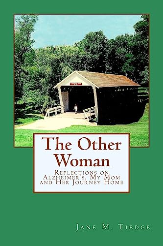 Imagen de archivo de The Other Woman: Reflections on Alzheimer's, My Mom and Her Journey Home a la venta por Lucky's Textbooks