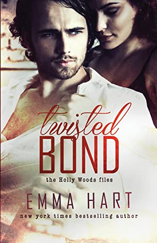 9781514345771: Twisted Bond (Holly Woods Files, #1): Volume 1
