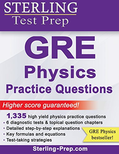 9781514347089: Sterling Test Prep GRE Physics Practice Questions: High Yield GRE Physics Questions with Detailed Explanations