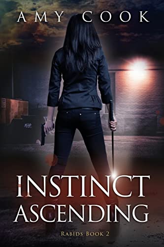 Stock image for Instinct Ascending: Rabids Book 2 [Paperback] Cook, Amy; Primeau, Sam and O'Connor, Peter for sale by Turtlerun Mercantile