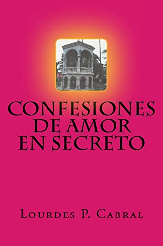 Beispielbild fr Confesiones de Amor en Secreto zum Verkauf von THE SAINT BOOKSTORE