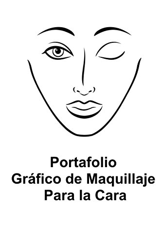 9781514357217: Portafolio Grafico De Maquillaje Para La Cara (Spanish Edition)