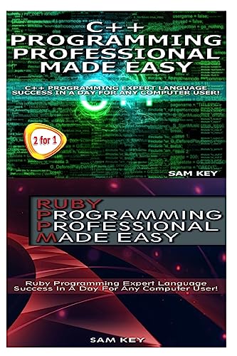 Stock image for C++ Programming Professional Made Easy & Ruby Programming Professional Made Easy for sale by Ergodebooks