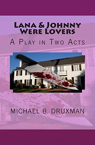 9781514360583: Lana & Johnny Were Lovers: A Play in Two Acts (The Hollywood Legends)