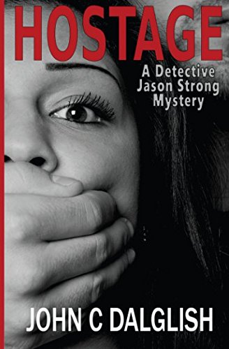 Stock image for Hostage (Detective Jason Strong Mysteries) for sale by Your Online Bookstore