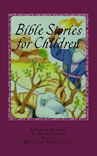 Stock image for Bible Stories for Children: Black and White Edition for sale by Lucky's Textbooks