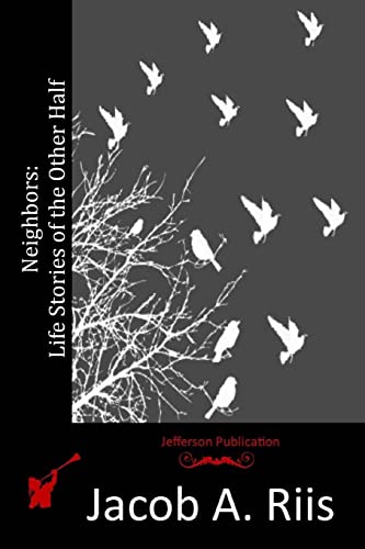 9781514367025: Neighbors: Life Stories of the Other Half
