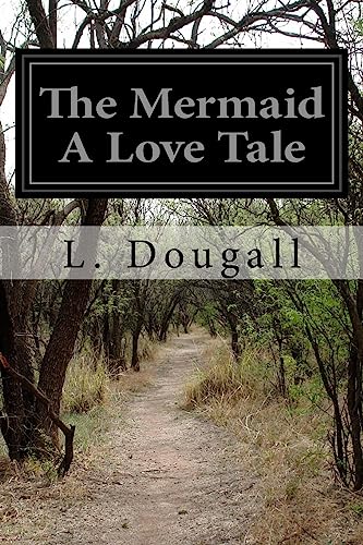 9781514367414: The Mermaid A Love Tale