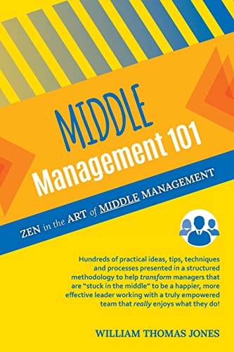 Stock image for Middle Management 101: Zen in the Art of Middle Management for sale by HPB-Ruby