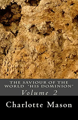 9781514370544: The Saviour of the World - Vol. 2: His Dominion