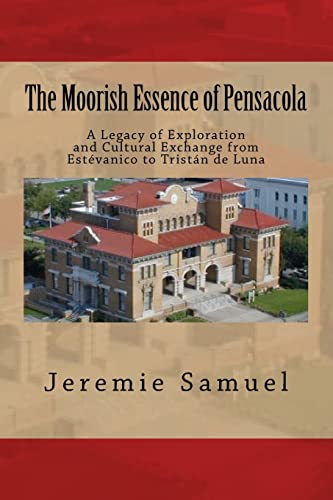 Beispielbild fr The Moorish Essence of Pensacola zum Verkauf von SecondSale