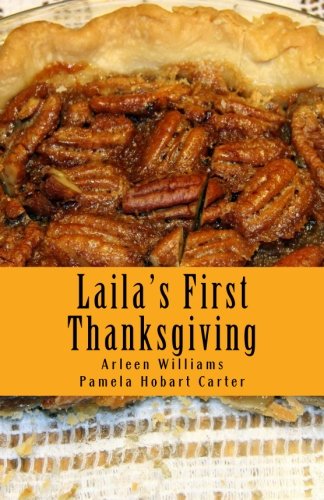 Beispielbild fr Laila's First Thanksgiving (The American Holidays Collection) zum Verkauf von One Planet Books