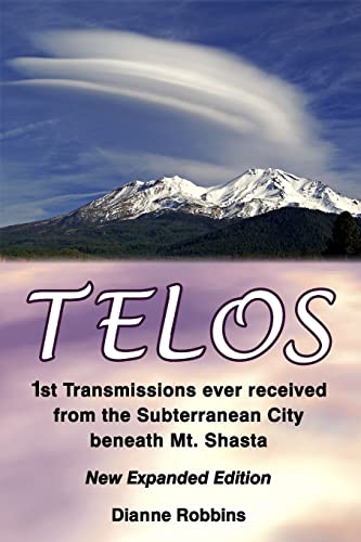 Stock image for Telos: 1st Transmissions ever received from the Subterranean City beneath Mt. Shasta for sale by Bookmans