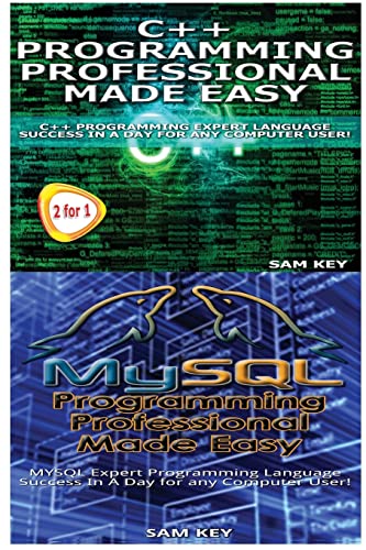 Beispielbild fr C++ Programming Professional Made Easy & MYSQL Programming Professional Made Eas zum Verkauf von Lucky's Textbooks