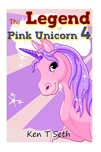 9781514373125: The Legend of The Pink Unicorn 4: Volume 4