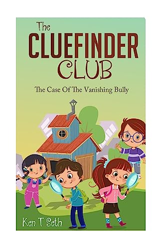 9781514373507: The CLUEFINDER CLUB : THE CASE OF THE VANISHING BULLY: Volume 1