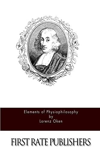 Stock image for Elements of Physiophilosophy for sale by THE SAINT BOOKSTORE