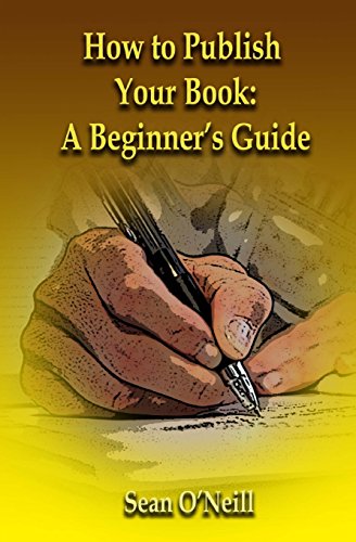 9781514379639: How to Publish Your Book: A Beginner's Guide
