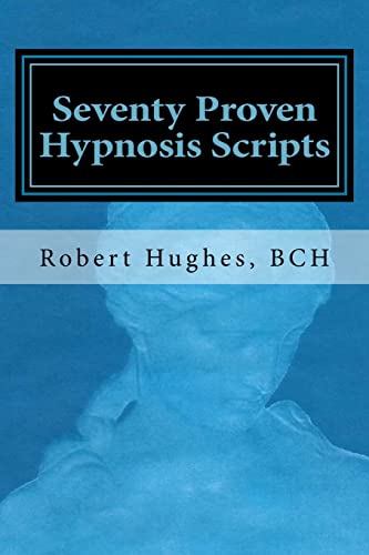 Imagen de archivo de Seventy Proven Hypnosis Scripts:: A Companion to Unlocking the Blueprint of the Psyche a la venta por HPB-Red