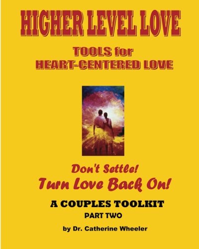 9781514382424: Don't Settle-Turn Love Back On!: Higher Level Love Workbook part 2- A Couples Toolkit
