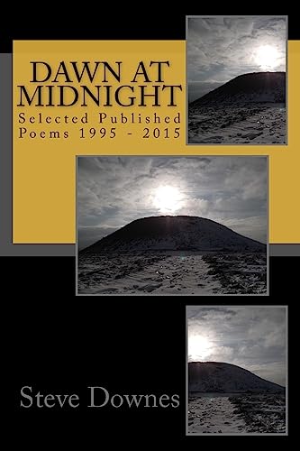 Beispielbild fr Dawn at Midnight: Selected Published Poems 1995 - 2015 zum Verkauf von THE SAINT BOOKSTORE