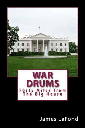 9781514394755: War Drums: Forty Miles from The Big House