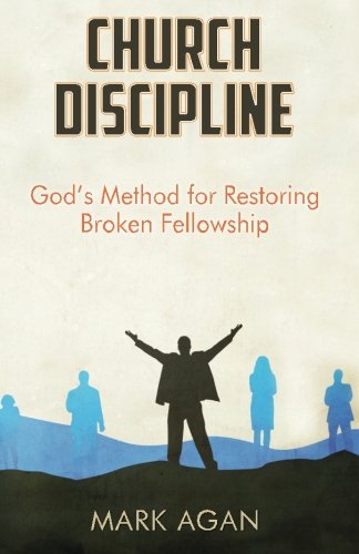 Beispielbild fr Church Discipline: God's Method of Restoring Broken Fellowship zum Verkauf von Lucky's Textbooks