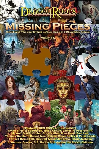 Stock image for Missing Pieces VI: A series of short stories from the authors of Gen Con's Authors' Avenue. for sale by Bayside Books