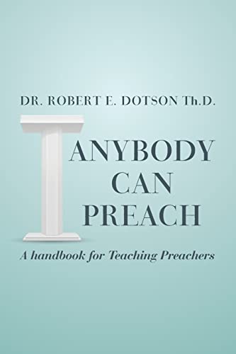 9781514399262: Anybody Can Preach: A handbook for Teaching Preachers
