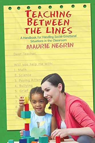 Stock image for Teaching Between the Lines A Handbook For Handling SocialEmotional Situations In The Classroom for sale by PBShop.store US