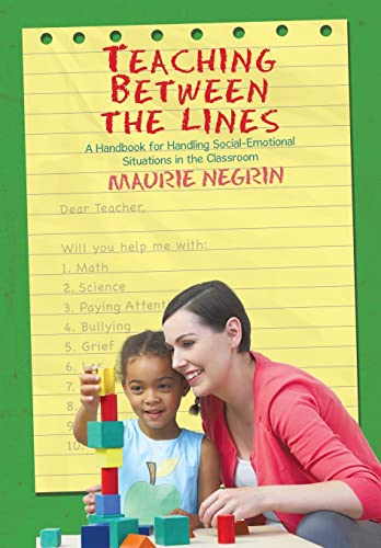 9781514401828: Teaching Between the Lines: A Handbook for Handling Social-Emotional Situations in the Classroom