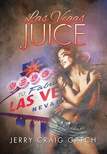 Beispielbild fr Las Vegas Juice zum Verkauf von PBShop.store US