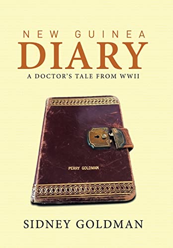 Beispielbild fr New Guinea Diary: A Doctor's Tale from WWII zum Verkauf von Ria Christie Collections
