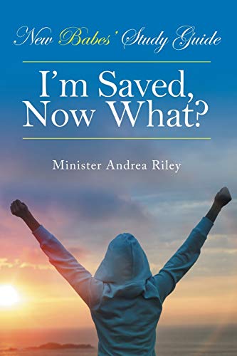 Stock image for New Babes' Study Guide: I'm Saved, Now What? for sale by Chiron Media