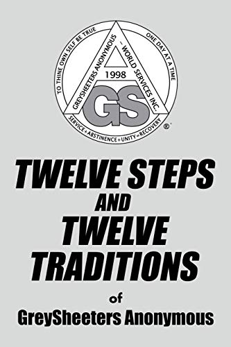 Stock image for Twelve Steps And Twelve Traditions of GreySheeters Anonymous for sale by Goodwill of Colorado