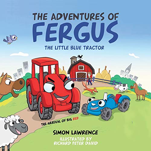 Imagen de archivo de The Adventures of Fergus The Little Blue Tractor Big Red a la venta por PBShop.store US