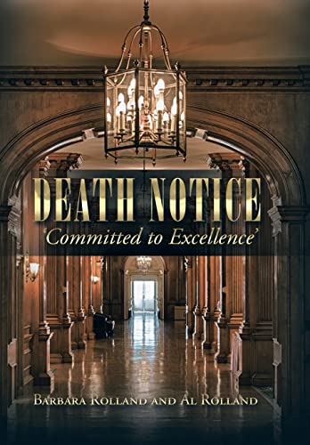 Beispielbild fr Death Notice 'Committed to Excellence' zum Verkauf von PBShop.store US