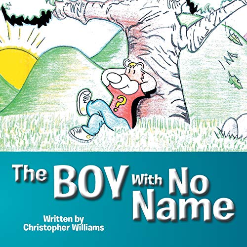 Stock image for The Boy With No Name for sale by PBShop.store US
