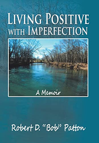 Stock image for Living Positive with Imperfection A Memoir for sale by PBShop.store US