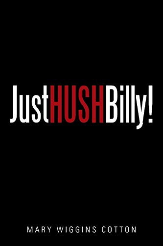 Stock image for Just Hush, Billy for sale by PBShop.store US