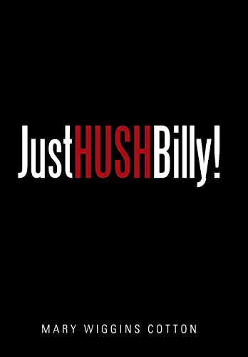 Stock image for Just Hush, Billy for sale by PBShop.store US