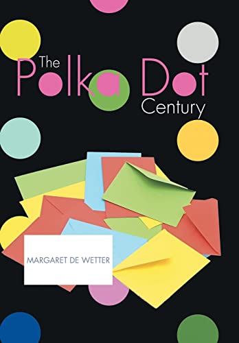 9781514425459: The Polka Dot Century