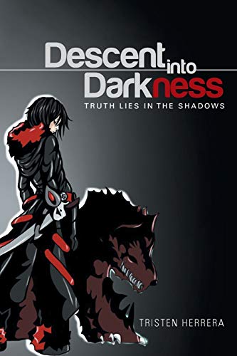 9781514431900: Descent into Darkness: Truth Lies in The Shadows