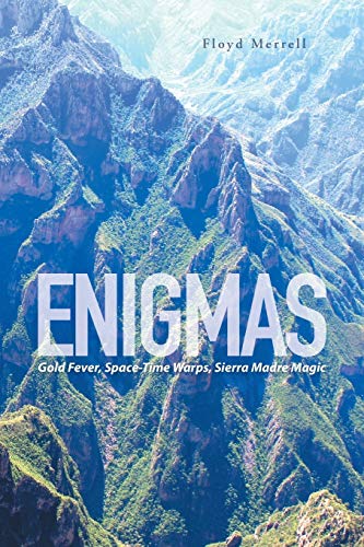 Stock image for Enigmas Gold Fever, SpaceTime Warps, Sierra Madre Magic for sale by PBShop.store US