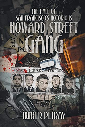 9781514440049: The Fall Of San Francisco's Notorious Howard Street Gang